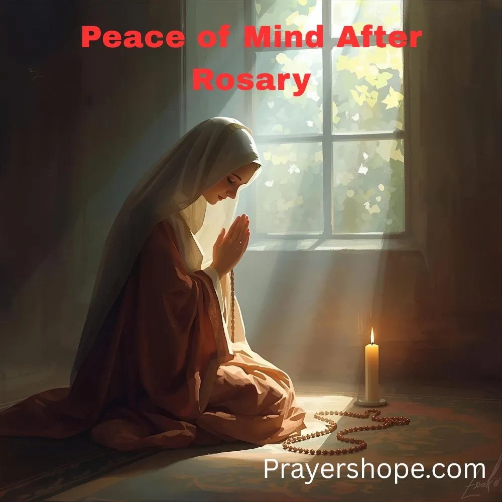 Prayer for Peace of Mind After Rosary