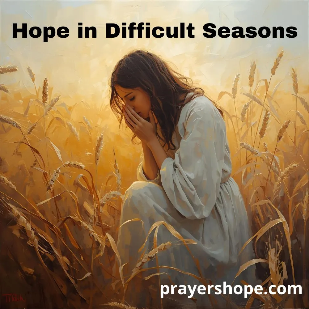 Prayer for Hope in Difficult Seasons