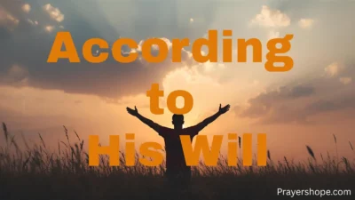 God Answers Prayers According to His Will