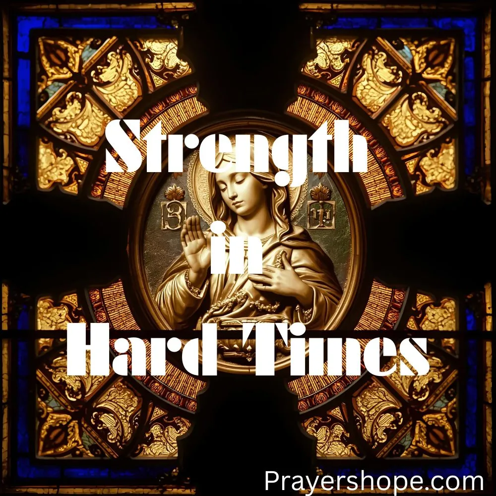 Miraculous Medal Prayer for Strength in Hard Times