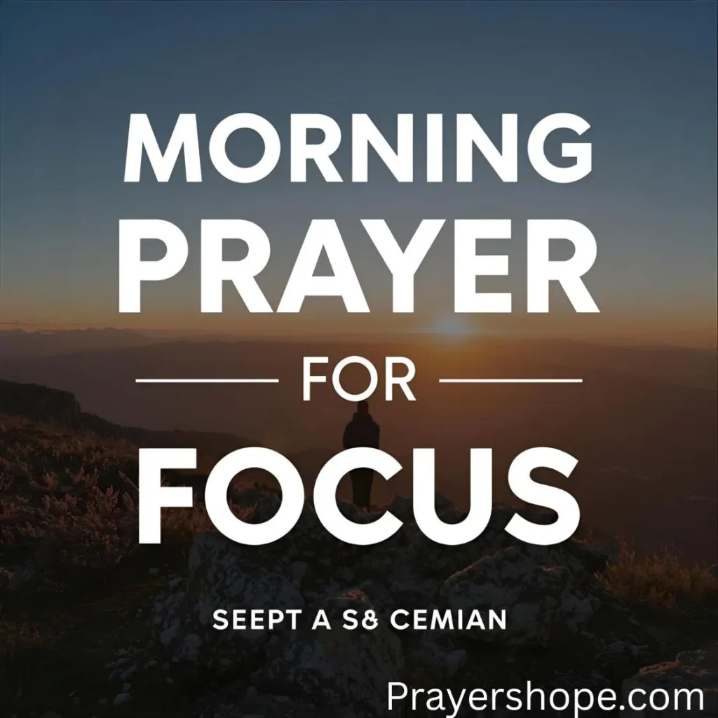 Morning Prayer for Focus