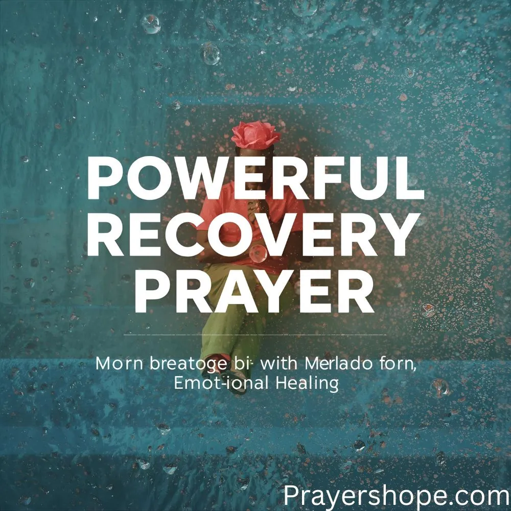 Powerful Recovery Prayer for Emotional Healing