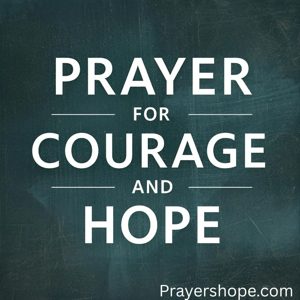 Prayer for Courage and Hope