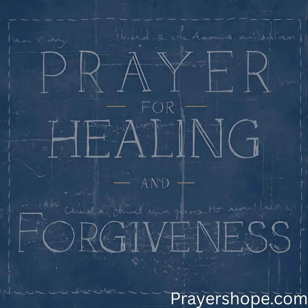 Prayer for Healing and Forgiveness
