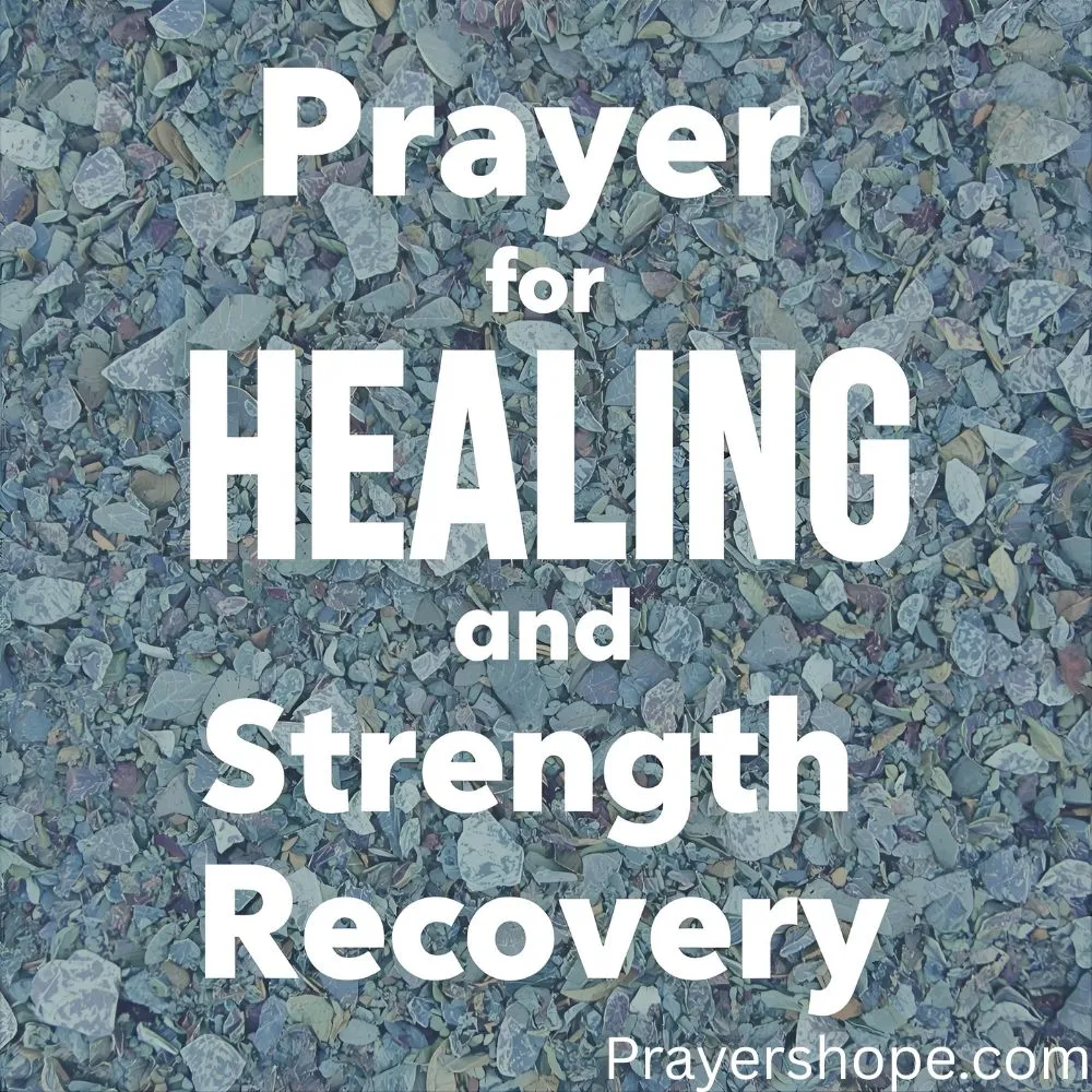 Prayer for Healing and Strength During Recovery