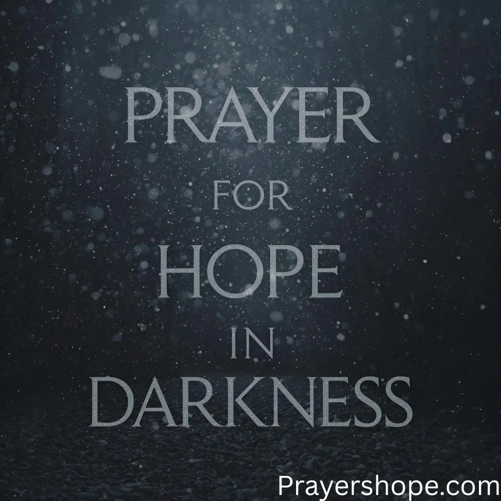 Prayer for Hope in Darkness