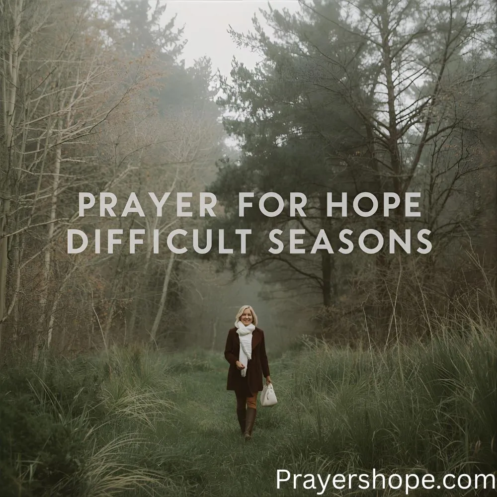 Prayer for Hope in Difficult Seasons