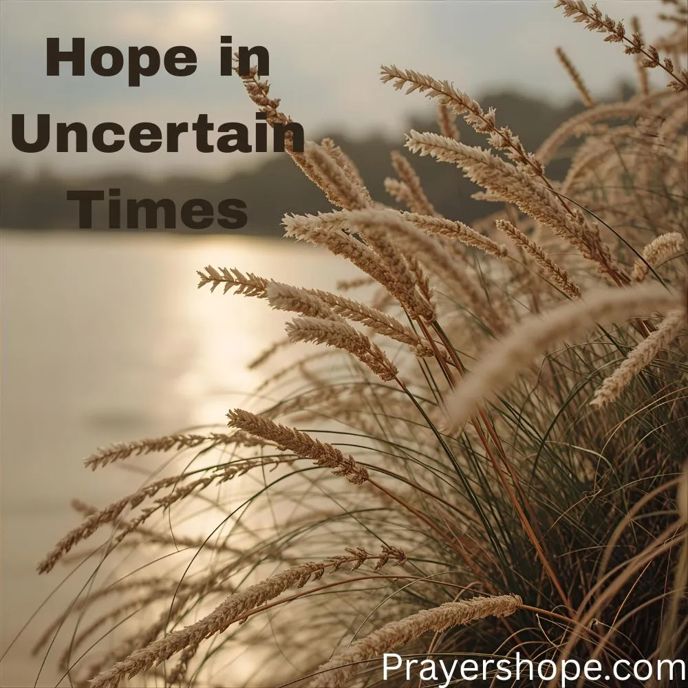 Prayer for Hope in Uncertain Times