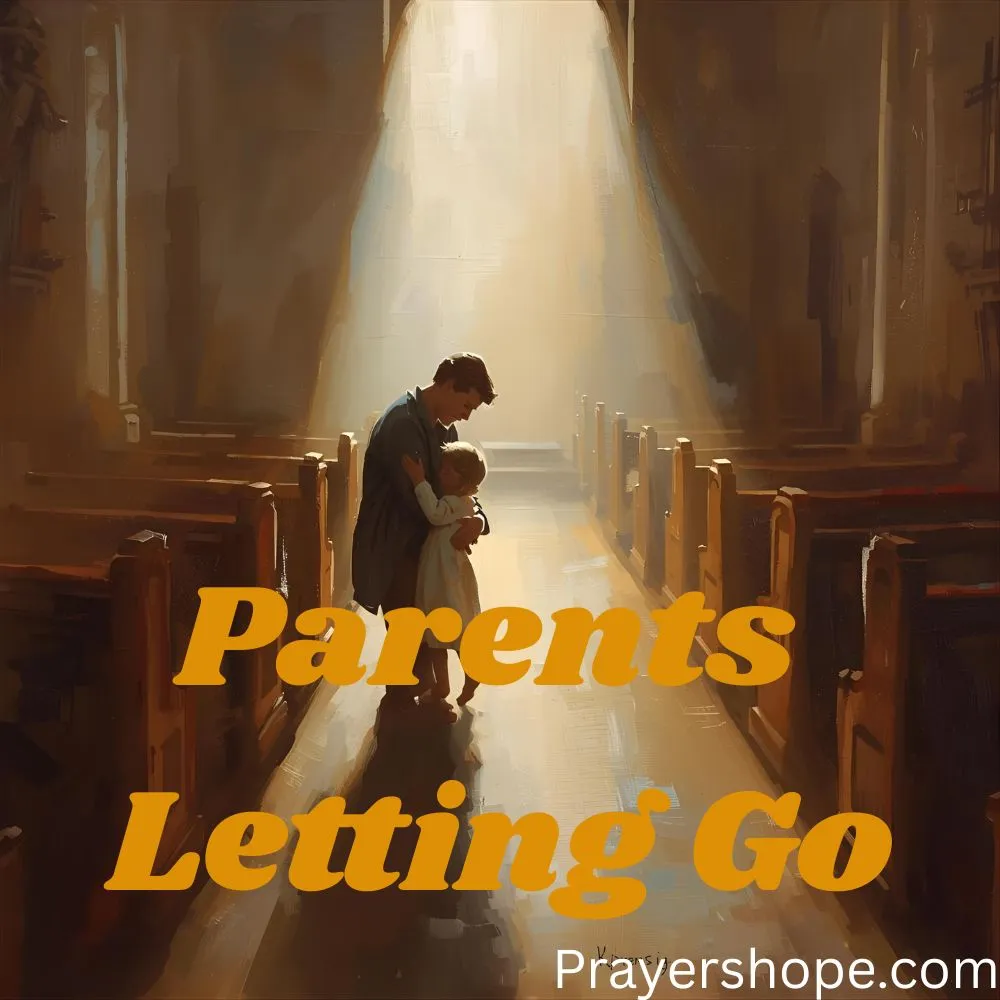 Prayer for Parents Letting Go
