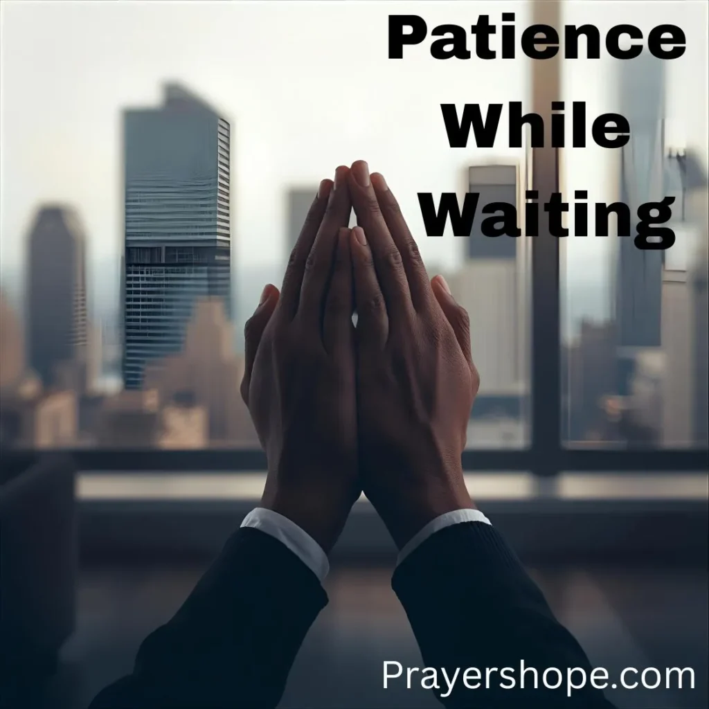 Prayer for Patience While Waiting