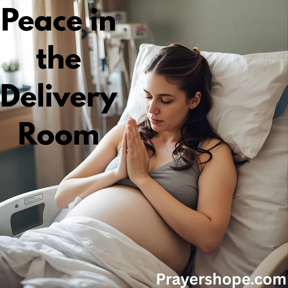 Prayer for Peace in the Delivery Room