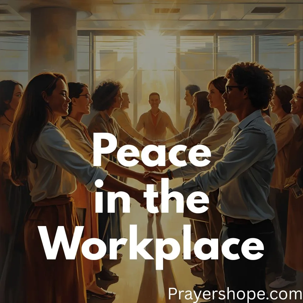 Prayer for Peace in the Workplace