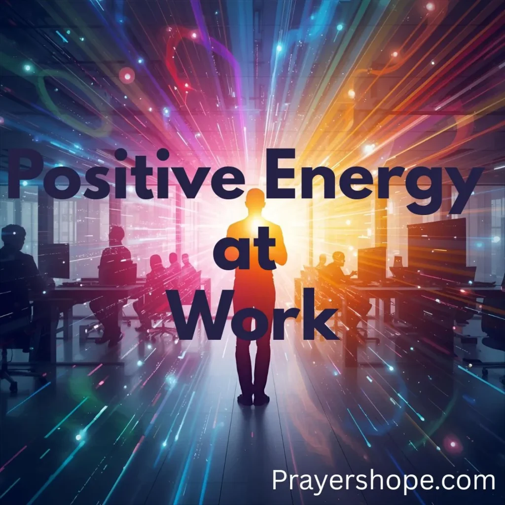 Prayer for Positive Energy at Work