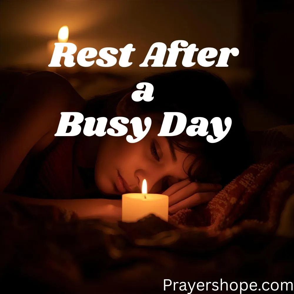 Prayer for Rest After a Busy Day