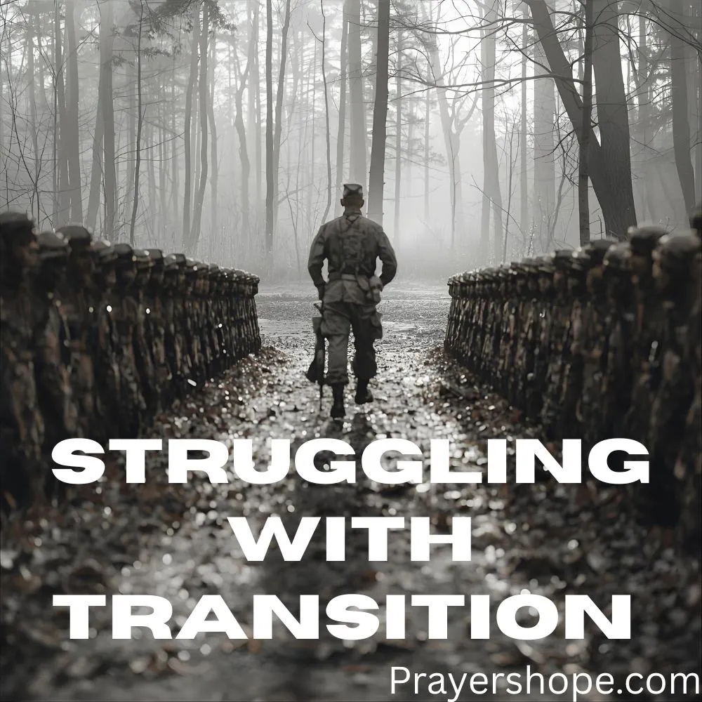 Prayer for Veterans Struggling with Transition