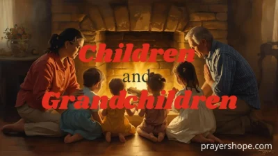 Prayers for Children and Grandchildren