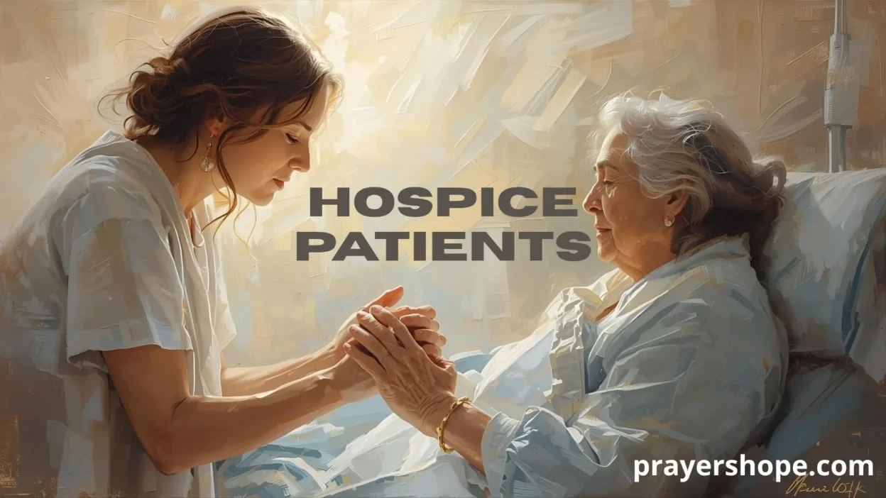 Prayers for Hospice Patients