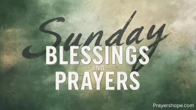 Sunday Blessings and Prayers