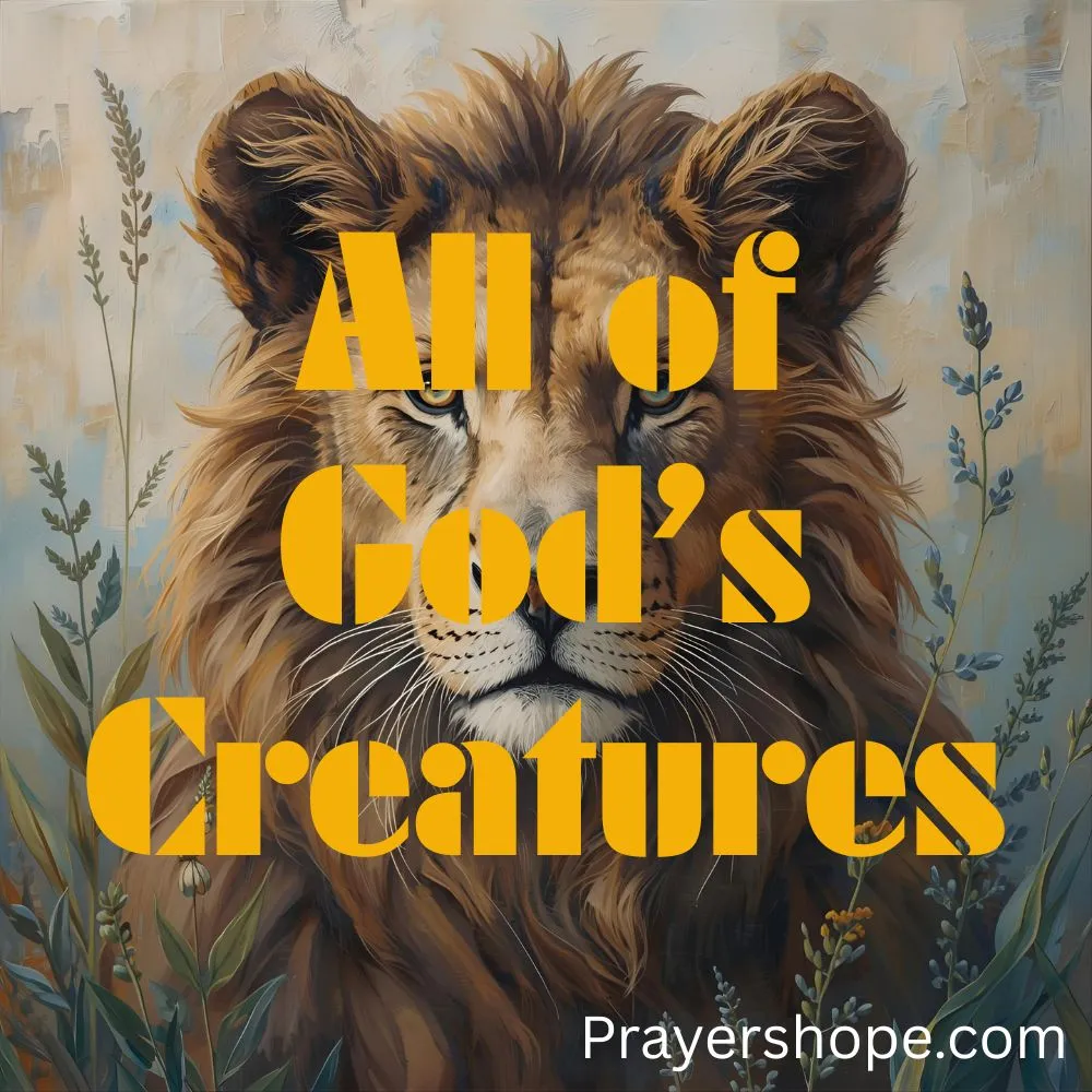 Prayer for All of God’s Creatures