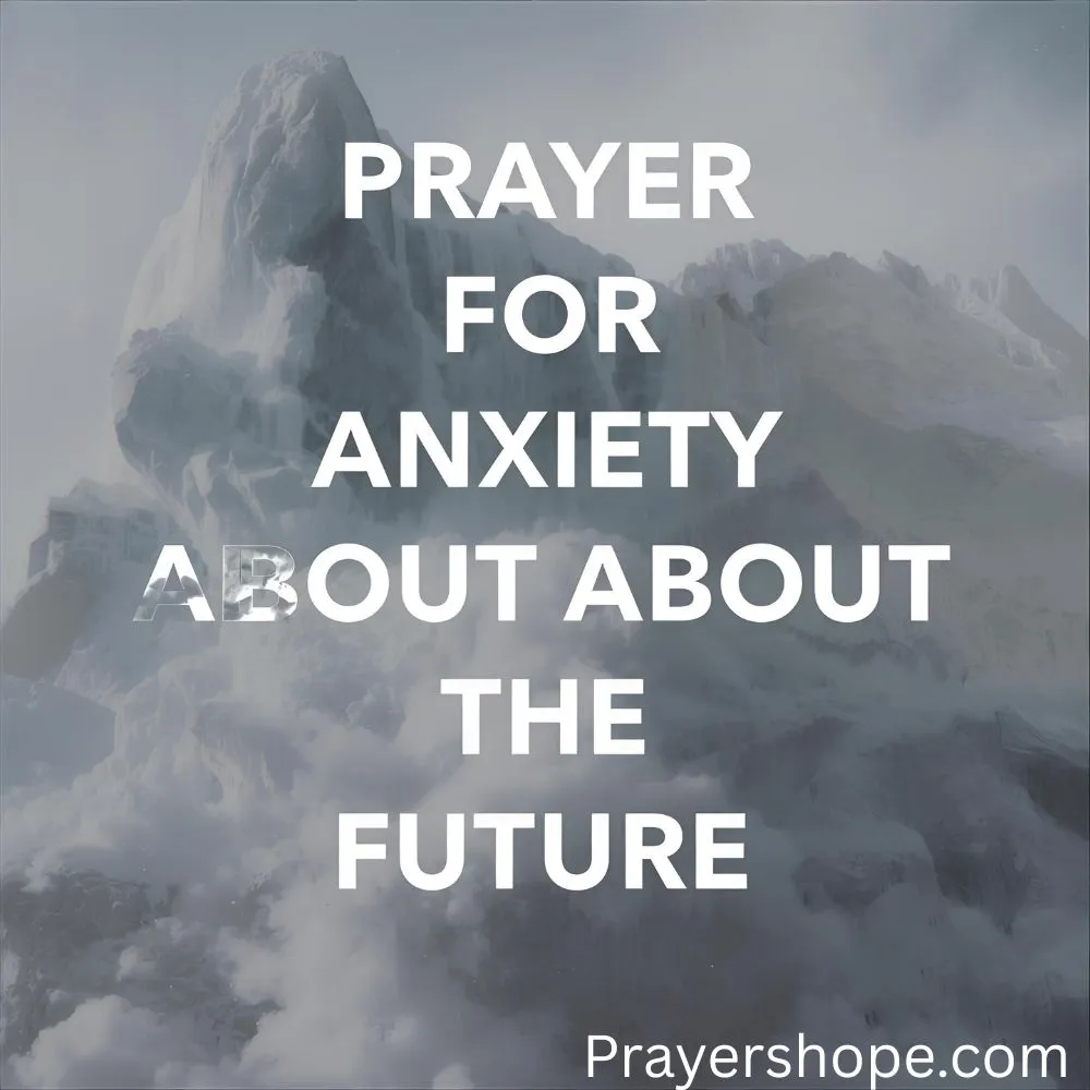 Prayer for Anxiety About the Future
