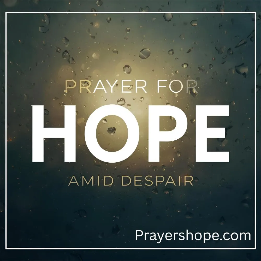 Prayer for Hope Amid Despair